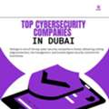Leading Top Cyber Security Companies In Dubai For Business Protection