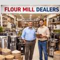 Flour Mill Dealers Near Me | Flour Mill Manufacturer & Dealer In India