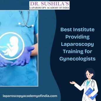 Mumbai, Health, Best Institute Providing Laparoscopy Training For Gynecologists