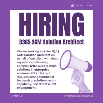 Singapore, Jobs, Hiring D365 SCM Solution Architect In Singapore - Base Camp Recruitment