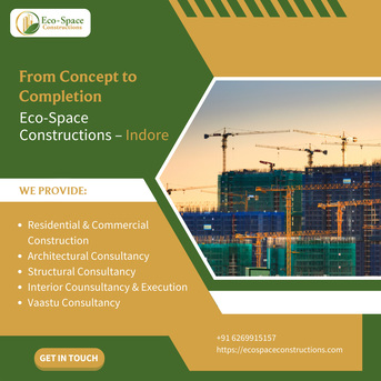 Bhopal, Construction, Your Trusted Turnkey Construction Partner In Indore Eco Space ConstructionA Trusted Turnke