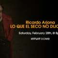 Ricardo Arjona Tickets Intuit Dome Feb 28th, 2026