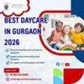 Best Daycare In Gurgaon 2026