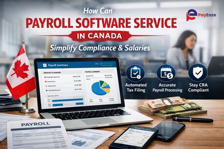 Toronto, Business, How Can Payroll Software Service In Canada Simplify Compliance & Salaries