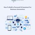 How To Build An AI Assistant For Business Automation (2026 Guide)