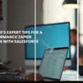 VALiNTRY360&rsquo;s Expert Tips For A High-Performance Zapier Integration With Salesforce Setup