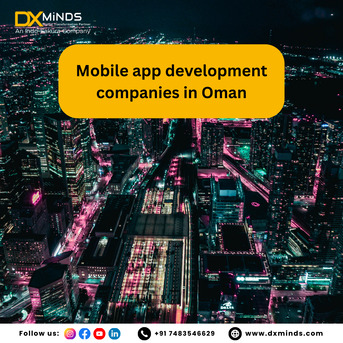 Muscat, Mobile Apps, Mobile App Development Companies In Oman