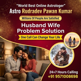 Mumbai, Fashion & Design, Husband Wife Problem Solution +91 9571008698