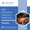 High-Performance Automotive Solutions By Best Brake Fluid Suppliers