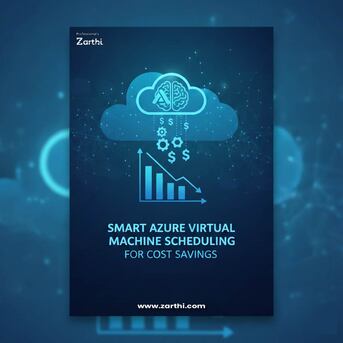 Noida, Technical, Smart Azure Virtual Machine Scheduling For Cost Savings With Zarthi