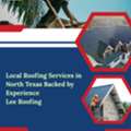 Local Roofing Services In North Texas Backed By Experience | Lee Roofing