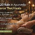 Why The 80/20 Rule In Ayurveda Is The Smarter Way To Heal