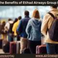 What Are The Benefits Of Etihad Airways Group Booking?