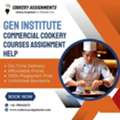 Master The Culinary Arts: Gen Institute Commercial Cookery & Assignment Help