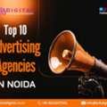 Best Advertising Agencies In Noida For Creative & Result-Driven Campaigns