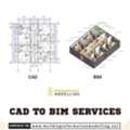 CAD Drawing Into Accurate BIM Model By Hiring Our CAD To BIM Services