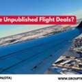 What Are Unpublished Flight Deals?