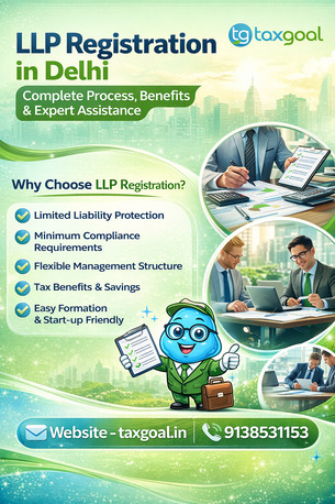 Goa, Business, Quick & Hassle-Free LLP Registration In Delhi By Experts | Taxgoal &ndash; Call 9138531153