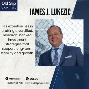 New York, Financial, Who Is James J. Lukezic And Why Is He Trusted In Wealth Management?