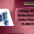 INR 9499,  Cheap Windows Dedicated Server India: Plans From ₹9,499/Month