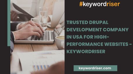 Austin, Marketing, Trusted Drupal Development Company In USA For High-Performance Websites - Keywordriser