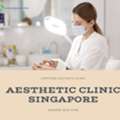 Guide To Top 10 Aesthetic Clinics In Singapore