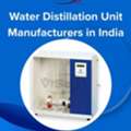 Water Distillation Unit Manufacturers In India