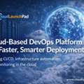 Cloud-Based DevOps Platform For Faster, Smarter Deployments