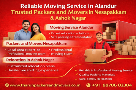 Chennai, Delivery, Reliable Moving Service In Alandur &ndash; Trusted Packers And Movers In Nesapakkam & Ashok Naga