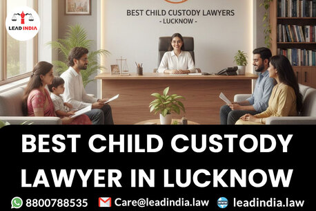 Lucknow, Legal, Best Child Custody Lawyer In Lucknow