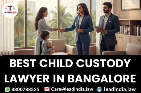 Bangalore, Legal, Best Child Custody Lawyer In Bangalore