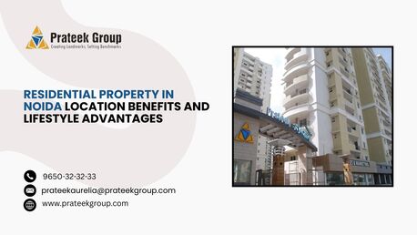 Noida, Apartments/Houses, Studio,  Residential Property In Noida Location Benefits And Lifestyle Advantages