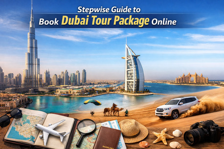 Dubai, Tickets, AED 999,  How To Book A Perfect Dubai Tour Package