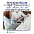 Fernbehandlung Erkl?rt: Warum Immer Mehr Menschen Auf Distanzheilung Setzen