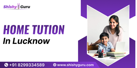 Lucknow, Education, Home Tuition In Lucknow