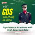 Best CDS Coaching In India &ndash; Top Defence Academy With High Selection Rate