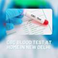 CBC Test Price In New Delhi &ndash; Home Sample Collection