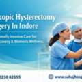 Laparoscopic Hysterectomy Surgery In Indore - Sahaj Hospital