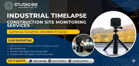 Dubai, Business, Industrial Timelapse Construction Site Monitoring Services
