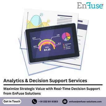 Mumbai, Marketing, Maximize Strategic Value With Real-Time Decision Support From EnFuse Solutions