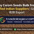 INR 2,  Buy Carom Seeds Bulk From Trusted Indian Exporters | Global B2B Supply