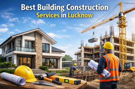Lucknow, Construction, Reliable Civil & Building Contractors In Lucknow