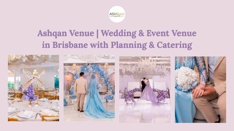Brisbane, Event Planning, Premium Wedding & Event Venue In Brisbane | Ashqan Venue