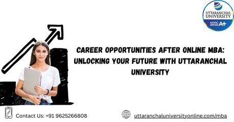 Mumbai, Lessons Offered, Career Opportunities After Online MBA: Unlocking Your Future With Uttaranchal University