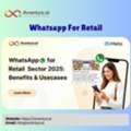 High ROI WhatsApp For Retail Marketing India