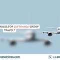 What Are The Rules For Lufthansa Group Travel?