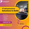 It Infrastructure Solutions In Delhi