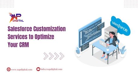 Noida, Business, Salesforce Customization Services To Optimize Your CRM