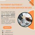 Payment Gateway Integration Service In USA: What Small Businesses Should Really Know