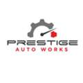 Prestige Auto Works LLC